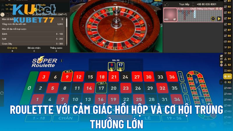 Roulette với cảm giác hồi hộp và cơ hội trúng thưởng lớn